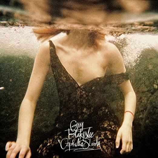 Guy Blakeslee - Ophelia Slowly [Vinyl]