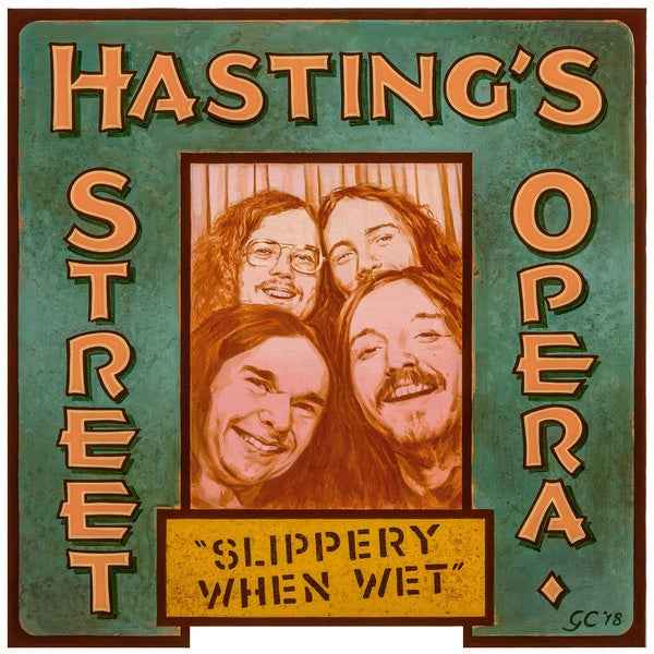 HASTING'S STREET OPERA - Slippery When Wet [Vinyl]