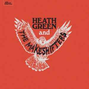 Heath Green and The Makeshifters [CD]