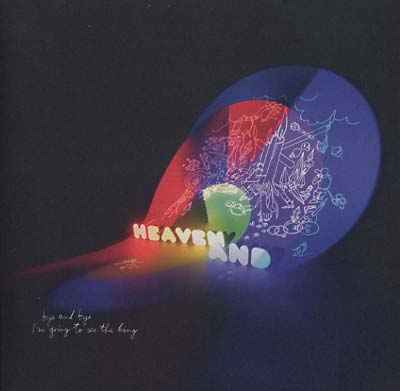 HEAVEN AND - Bye And Bye I'm Going To See The King [Vinyl]
