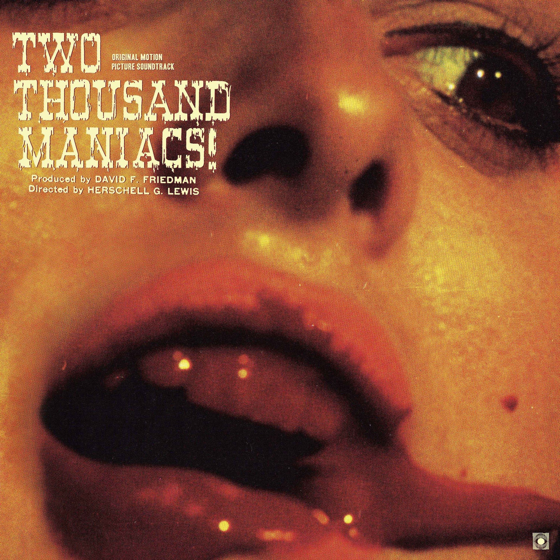 Two Thousand Maniacs! (Original Motion Picture Soundtrack) [Vinyl]