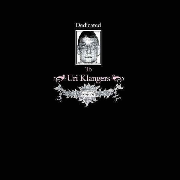 Dedicated To Uri Klangers (2003-2013) [Vinyl]