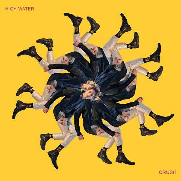 HIGH WATER - Crush [Vinyl]