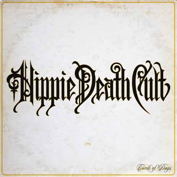 HIPPIE DEATH CULT - Circle of Days (Transparent Splatter Orange Vinyl) [Vinyl]