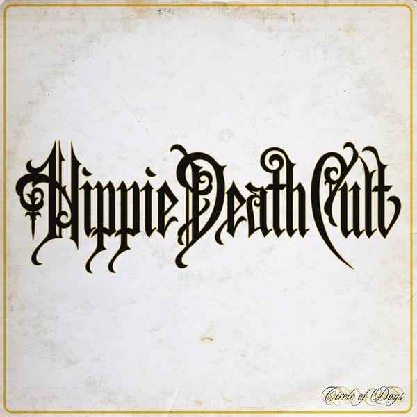 HIPPIE DEATH CULT - Circle Of Days (Yellow/Black Vinyl) [LP] [Vinyl]