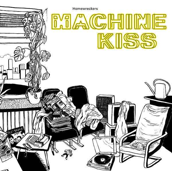 HOMEWRECKERS - Machinekiss [Vinyl]