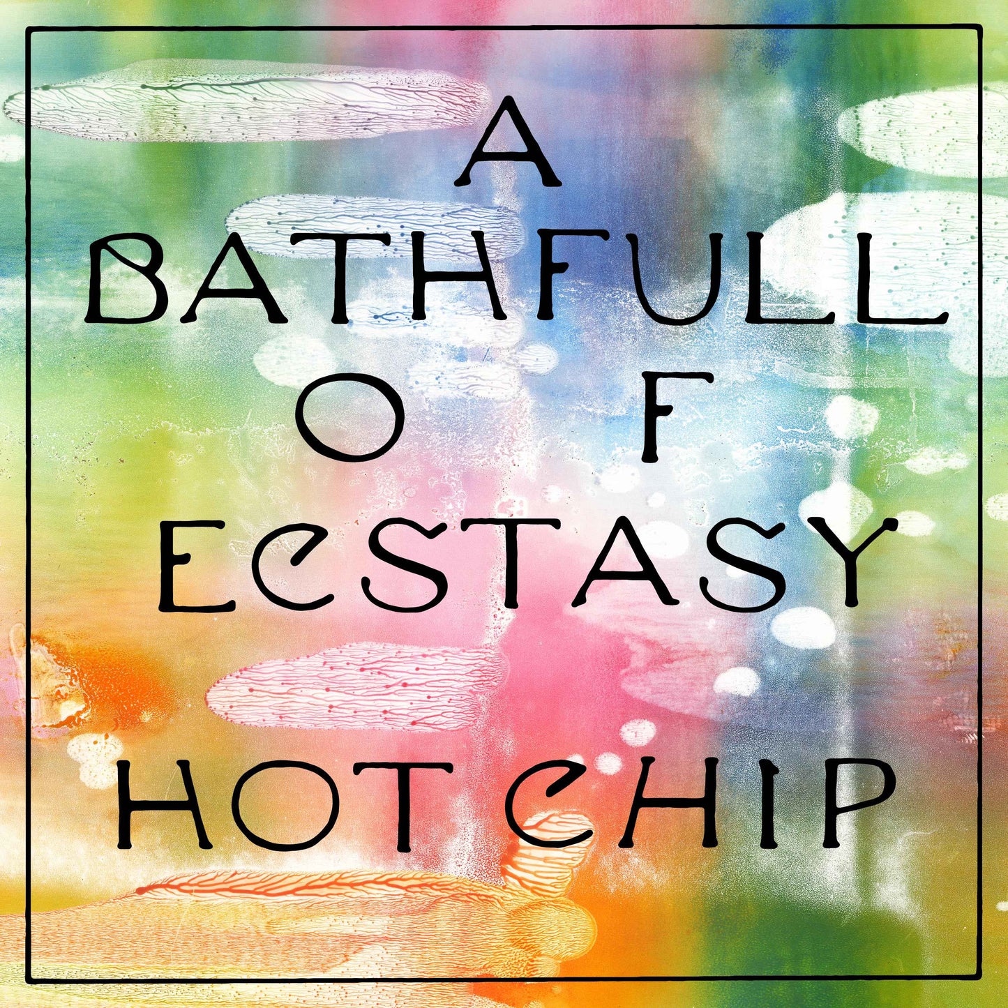 A Bath Full of Ecstasy [CD]