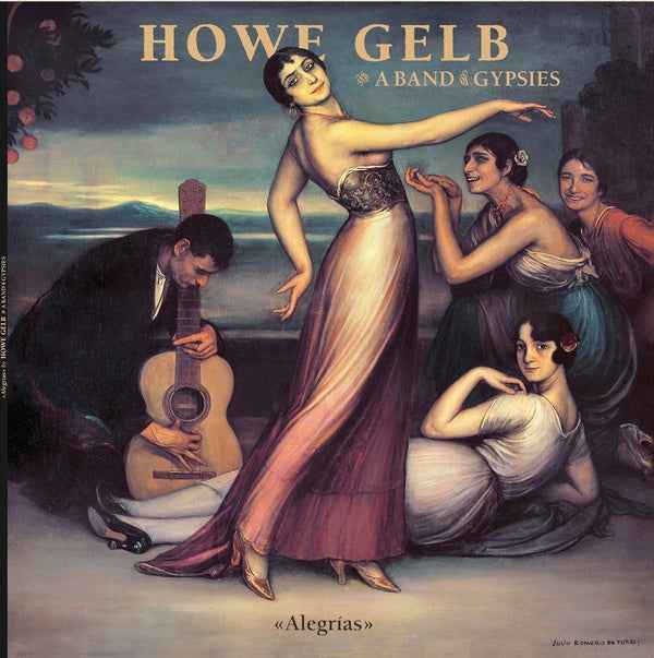 HOWE GELB & A BAND OF GYPSIES - Alegrias [Vinyl]