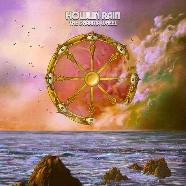 HOWLIN RAIN - The Dharma Wheel [Vinyl]