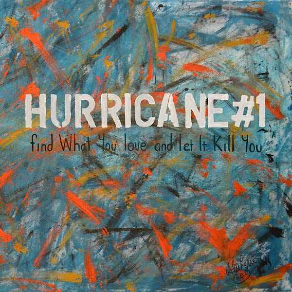 Find What You Love and Let It Kill You [CD]