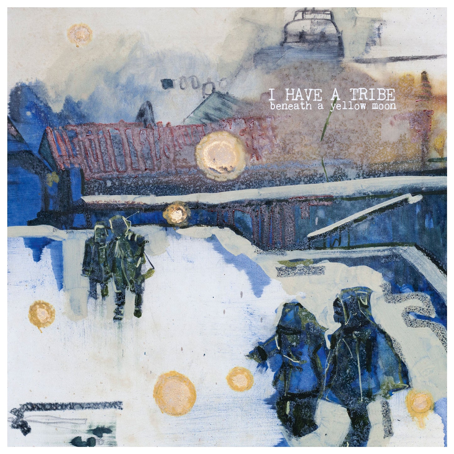 I Have A Tribe - Beneath A Yellow Moon [Vinyl]