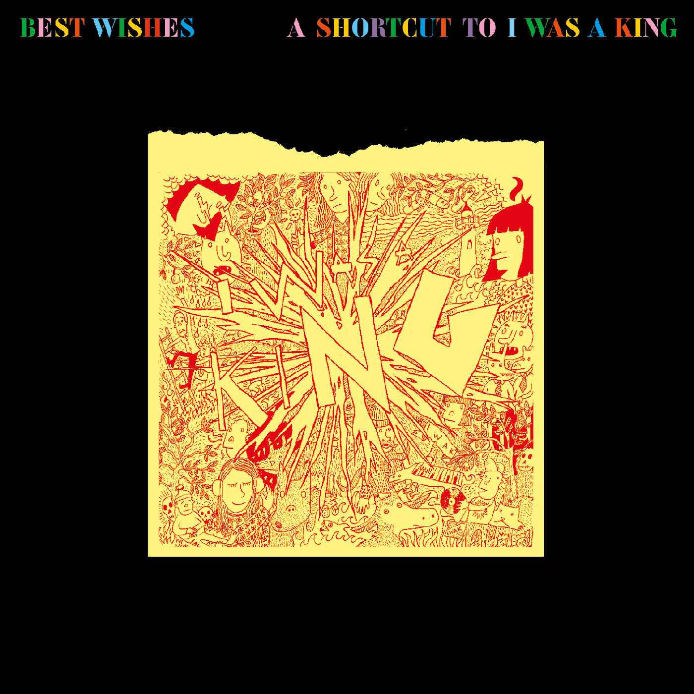Best Wishes - A Shortcut To I Was A King [CD]
