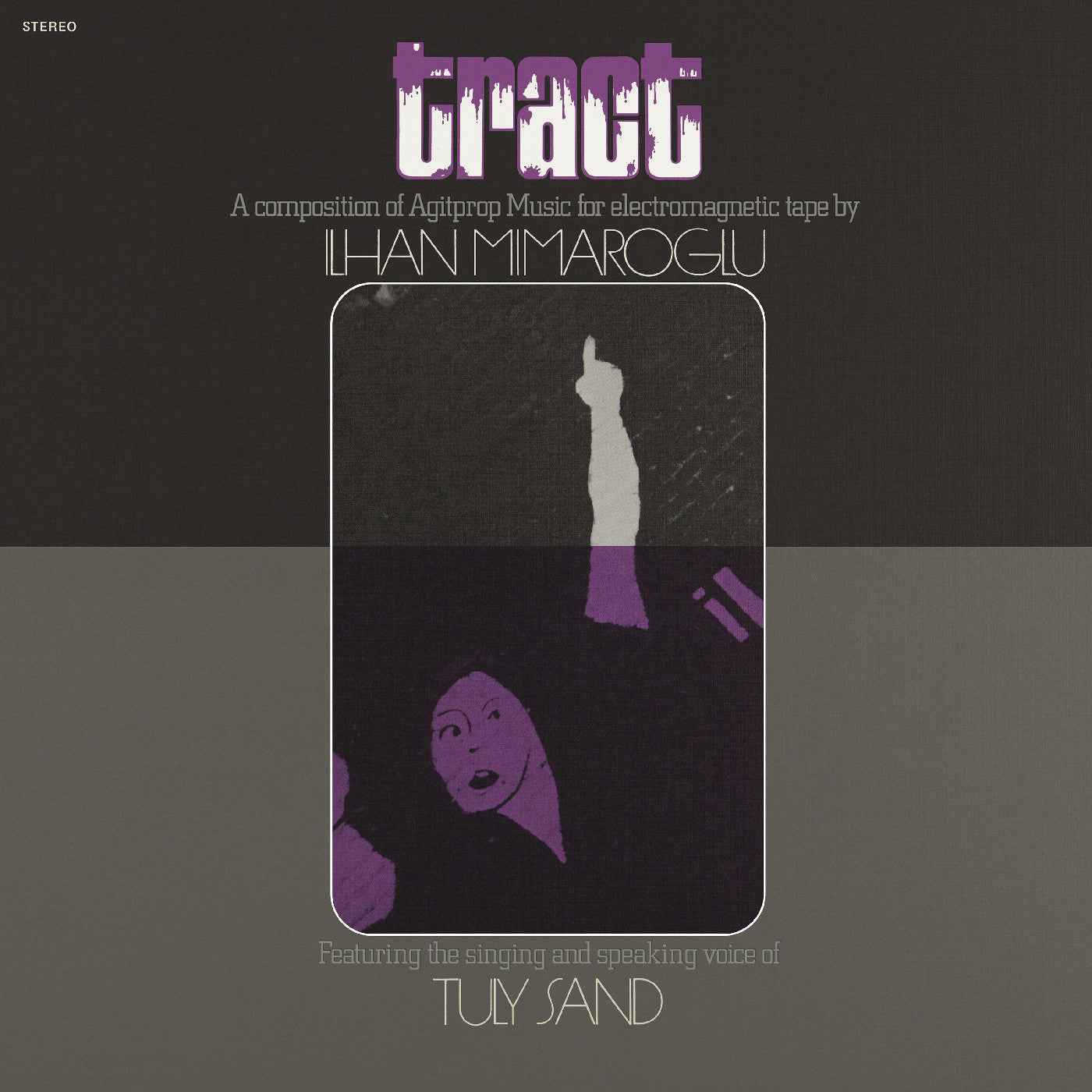 Tract: A Composition Of Agitprop Music For Electromagnetic Tape [Vinyl]