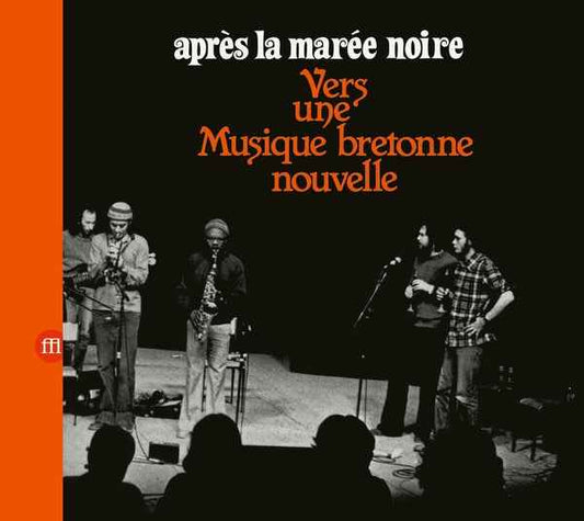 Apres La Maree Noire: Vers Une Musique Bretonne Nouvelle [CD]