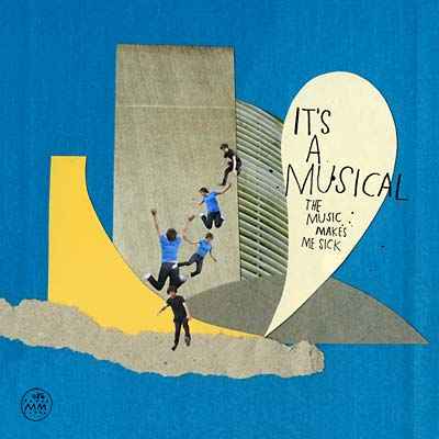 The Music Makes Me Sick [CD]