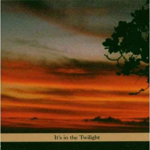It's In The Twilight [CD]