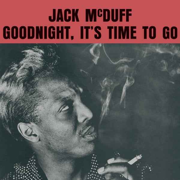 Jack McDuff - Goodnight, It's Time To Go [Vinyl]