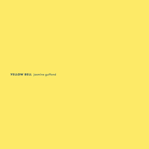 JASMINE GUFFOND - Yellow Bell [Vinyl]