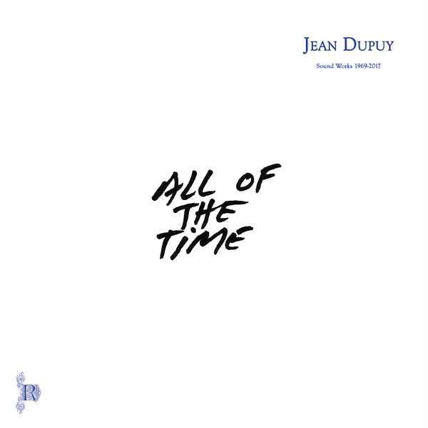 JEAN DUPUY - All Of The Time [Vinyl]