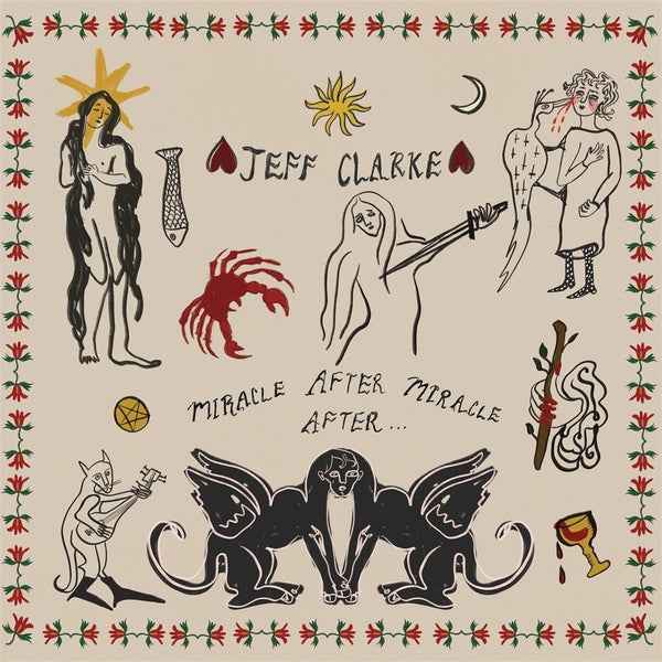 JEFF CLARKE - Miracle After Miracle After... [CD] [CD]