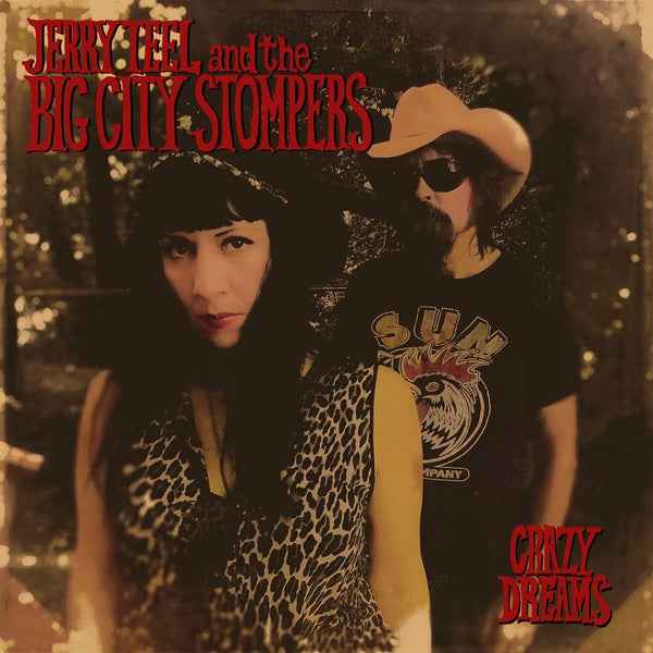 JERRY TEEL AND THE BIG CITY STOMPERS - Crazy Dreams [Vinyl]