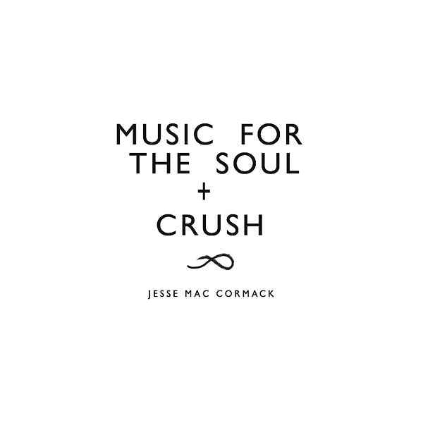 CRUSH + Music for the soul [Vinyl]