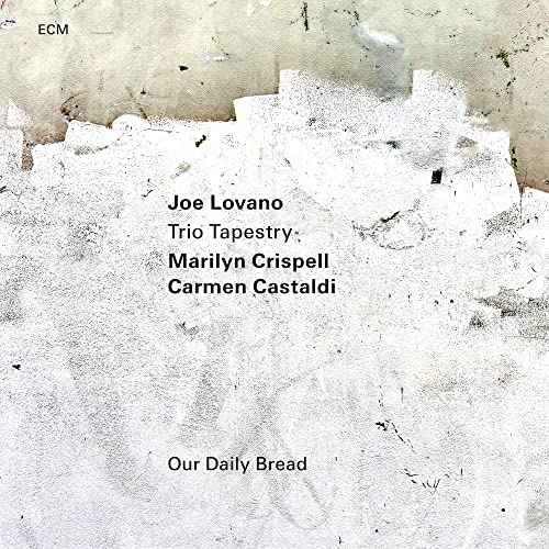 Joe Lovano/Marilyn Crispell/Carmen Castaldi - Our Daily Bread [LP] [Vinyl]
