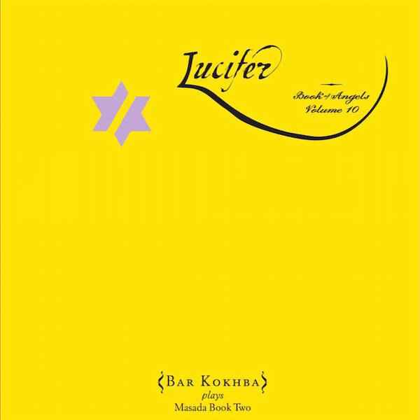 Lucifer: The Book Of Angels Volume 10 [CD]