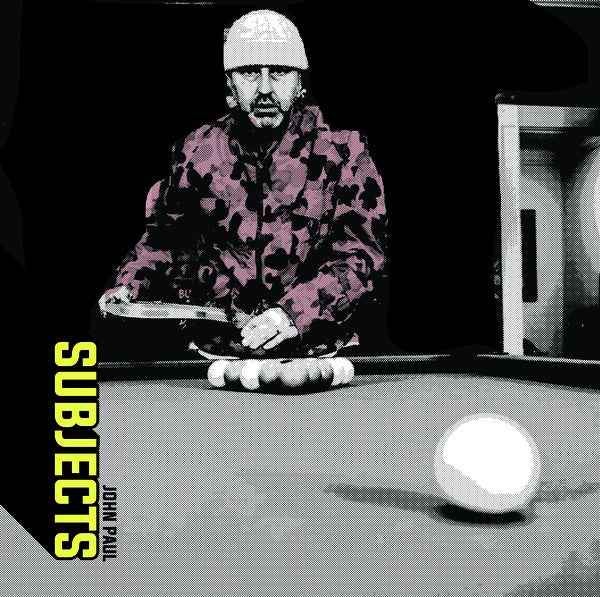 JOHN PAUL - Subjects [Vinyl]