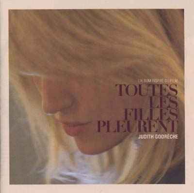 Toutes Les Filles Pleurent [CD]