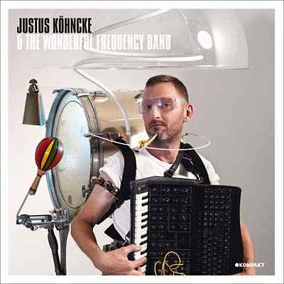 Justus Kohncke & The Wonderful Frequency Band [CD]