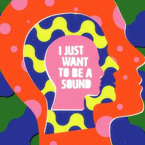 I Just Want To Be A Sound (Indie Ex) [White Vinyl] [Vinyl]