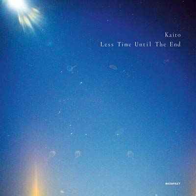 KAITO - Less Time Until the End [Vinyl]