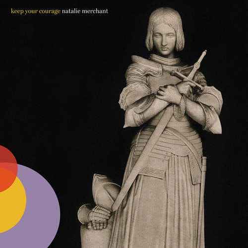 Natalie Merchant - Keep Your Courage (2xLP) [Vinyl]