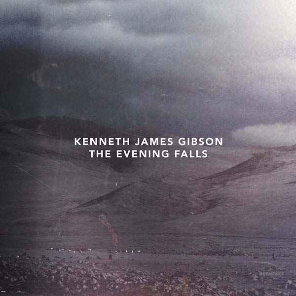 KENNETH JAMES GIBSON - The Evening Falls [Vinyl]