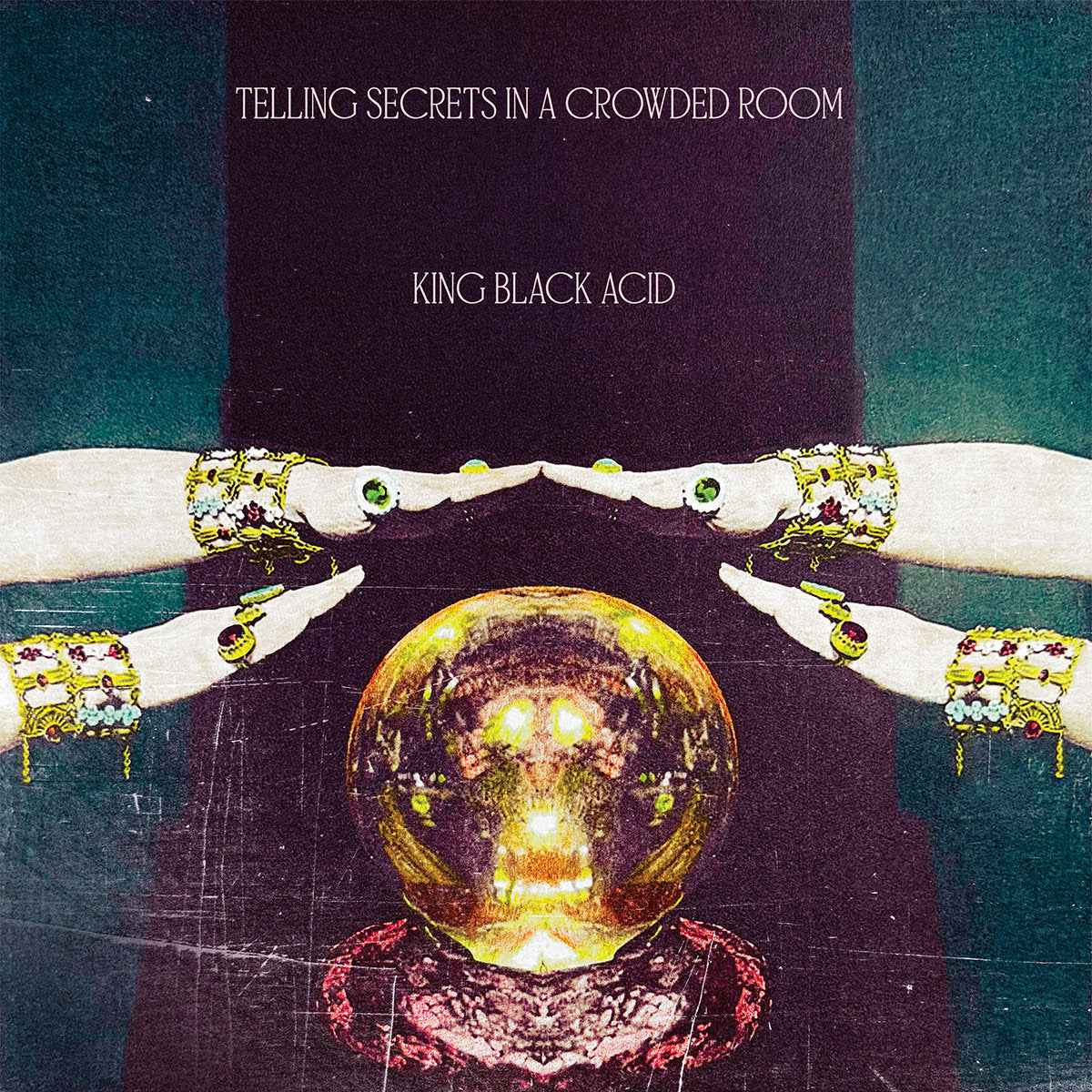 KING BLACK ACID - Telling Secrets In A Crowded Room [Vinyl]