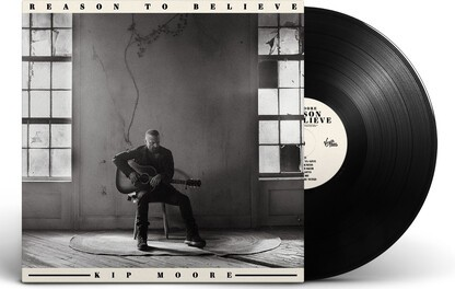 Kip Moore - Reason to Believe [Vinyl]