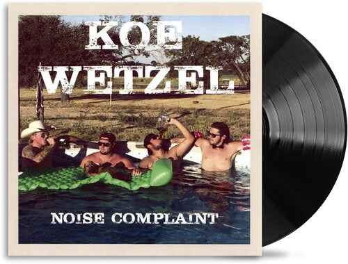 Koe Wetzel - Noise Complaint [Vinyl]