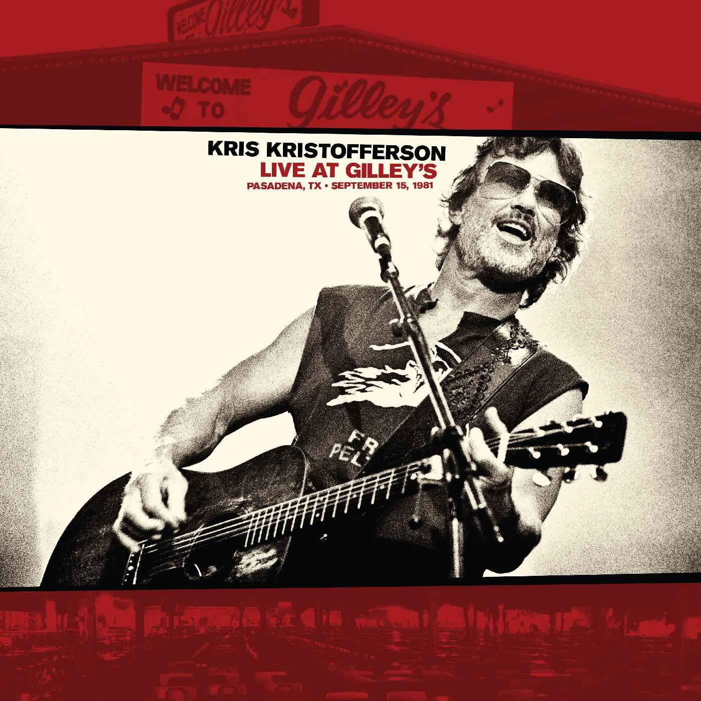 Live At Gilley‚Äôs - Pasadena, TX: September 15, 1981 [CD]
