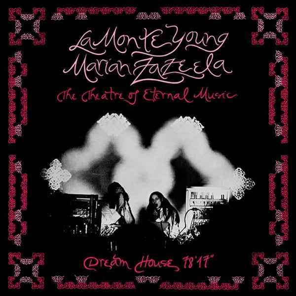 LA MONTE YOUNG/MARIAN ZAZEELA - Dream House 78'17 [Vinyl]