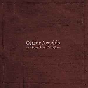√ìlafur Arnalds - Living Room Songs [Vinyl]