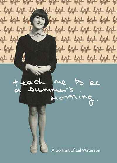 Teach Me to Be a Summer's Morning: A Portrait of Lal Waterson [CD]