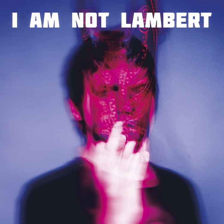 I Am Not Lambert [Vinyl]