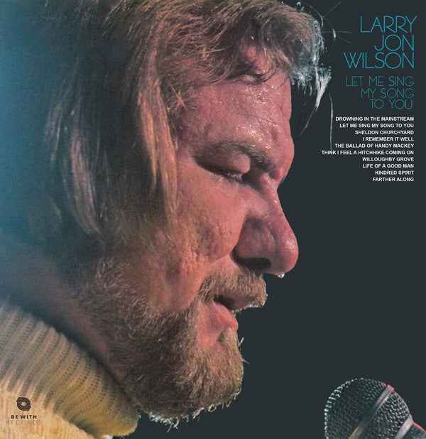 LARRY JON WILSON - Let Me Sing My Song To You [Vinyl]