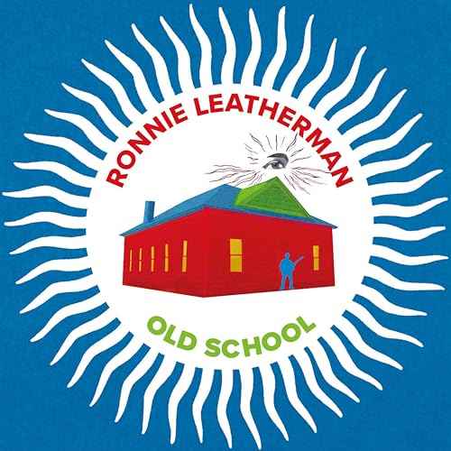Ronnie Leatherman & Friends-Old School [Vinyl]
