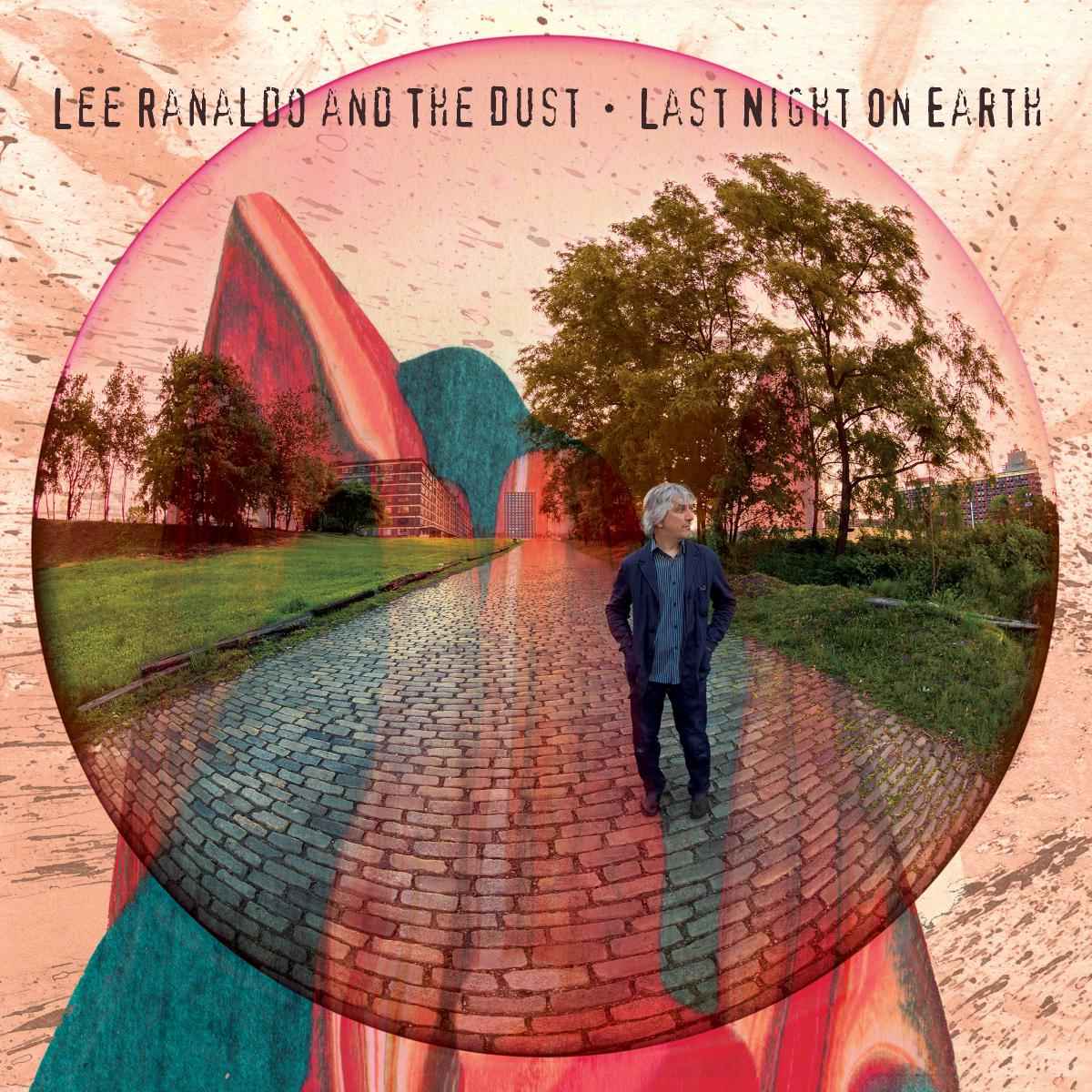 Lee and the Dust Ranaldo - Last Night On Earth [CD]