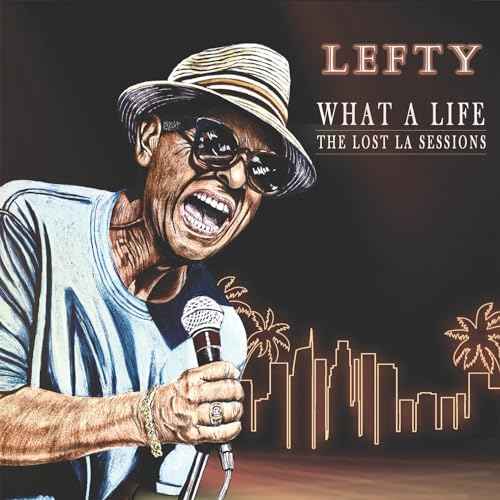 What A Life - The Lost LA Sessions [Vinyl]
