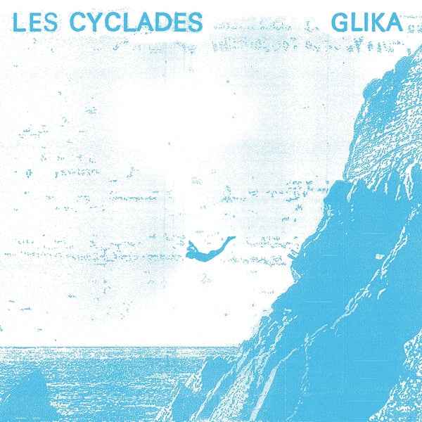 LES CYCLADES - Glika [Vinyl]