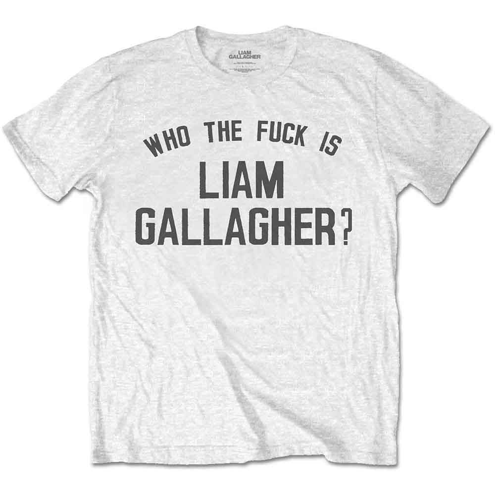 Liam Gallagher Who the Fuck‚Ä¶ [T-Shirt] - Rock Band Apparel