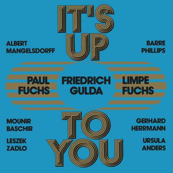LIMPE FUCHS/PAUL FUCHS/FRIEDRICH GULDA - It's Up To You [Vinyl]